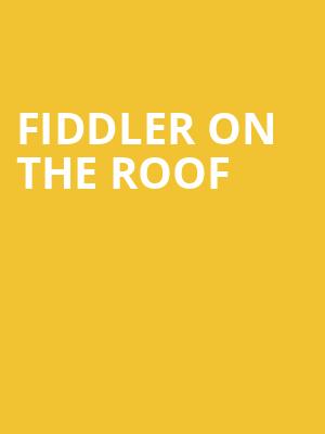 Fiddler on the Roof, CNU Ferguson Center for the Arts, Newport News