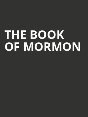 The Book of Mormon, CNU Ferguson Center for the Arts, Newport News