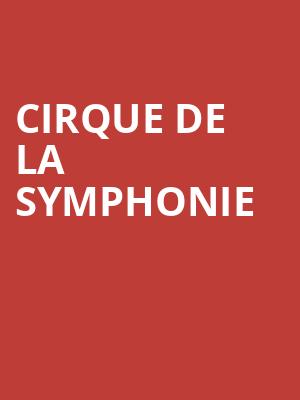 Cirque De La Symphonie, Ferguson Center For The Arts Concert Hall, Newport News