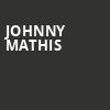 Johnny Mathis, CNU Ferguson Center for the Arts, Newport News